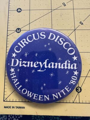 Circus Disco Dizneylandia Halloween Night 1980 button