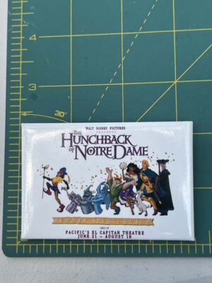 1996 The Hunchback of Notre Dame "Summer Spectacular" at the El Capitan Theatre button