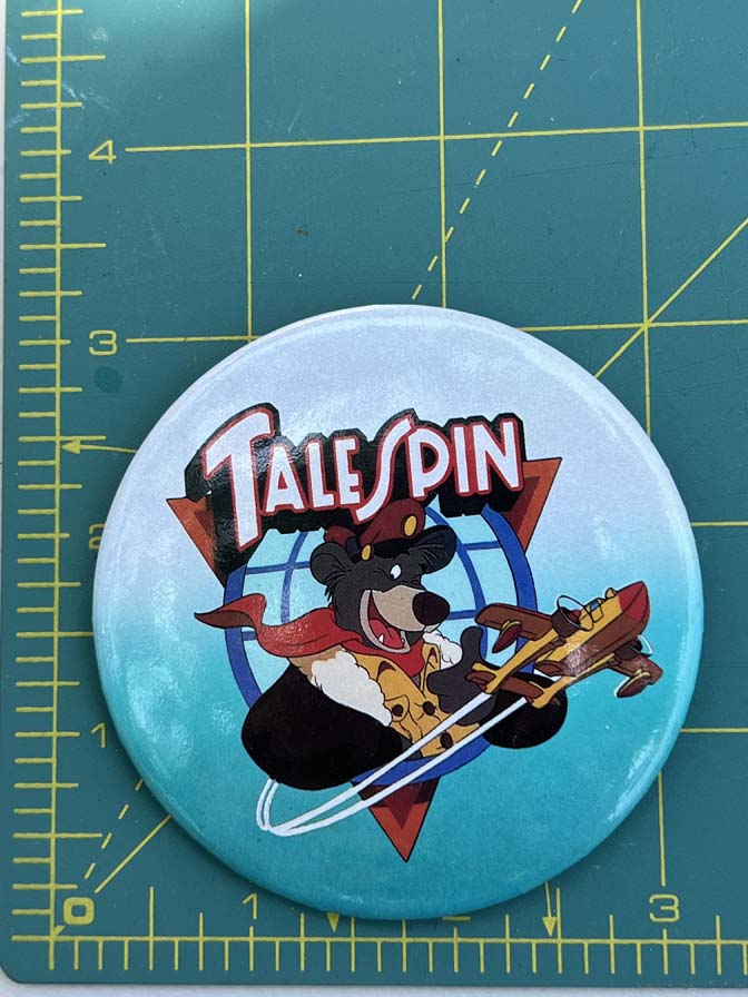 1990s TaleSpin promotional button featuring the character Baloo