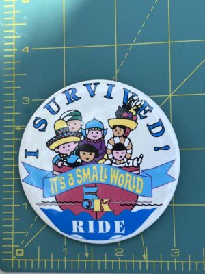 Disney Cast It's a Small World - I Survived 5K ride Button